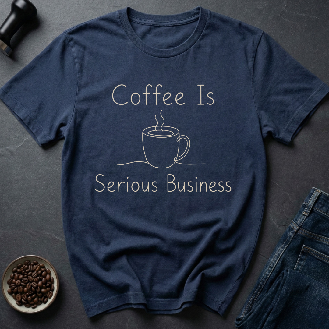 Coffee Serious T-Shirt