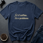 Coffee graphic Coffee Then T-Shirt in by Caffeine Dept