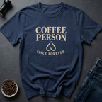 Coffee Forever T-Shirt