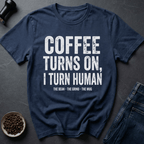 Coffee graphic Coffee On T-Shirt in by Caffeine Dept