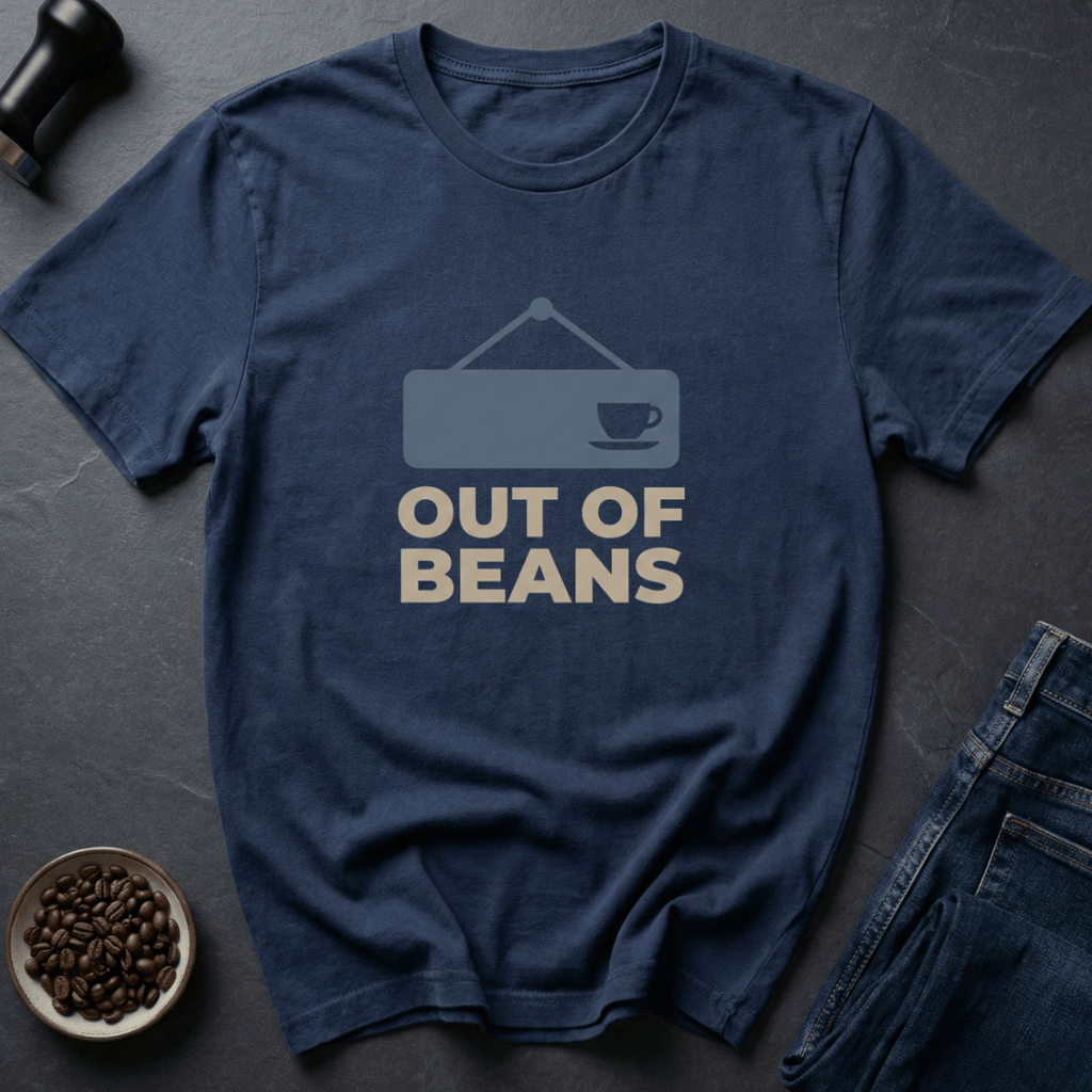 Coffee graphic Out of Beans T-Shirt in by Caffeine Dept