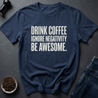 Coffee graphic Coffee Positivity T-Shirt in by Caffeine Dept