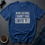 No Coffee Yet T-Shirt