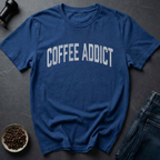 Coffee Addict T-Shirt