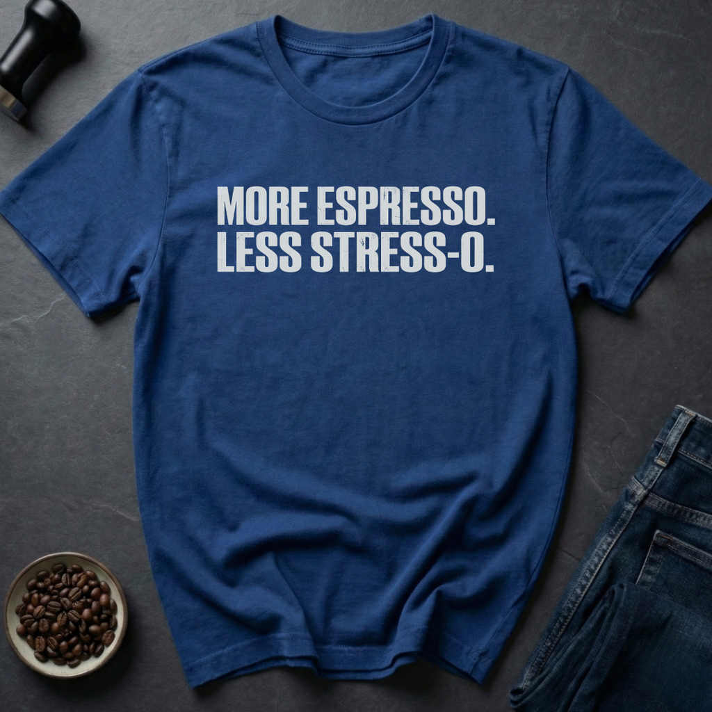 Less Stress T-Shirt