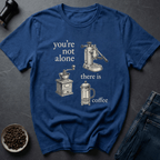 Coffee graphic Not Alone T-Shirt in by Caffeine Dept