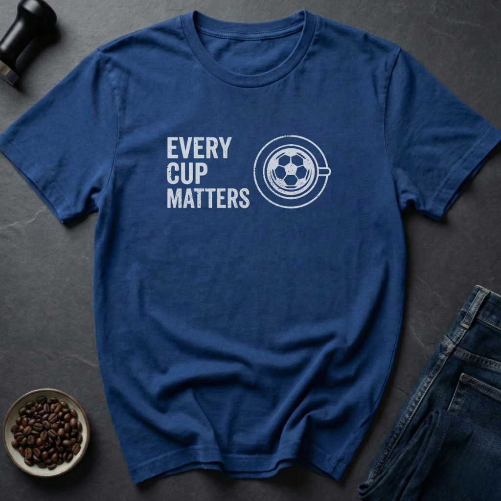 Cup Matters T-Shirt