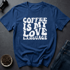 Coffee graphic Coffee is my Love... T-Shirt in by Caffeine Dept