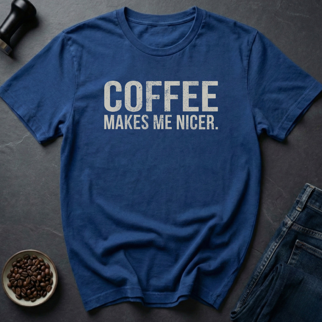 Makes Me T-Shirt