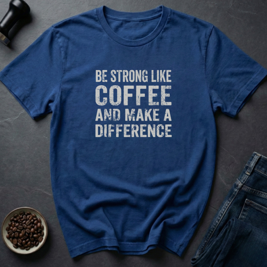 Strong Coffee T-Shirt