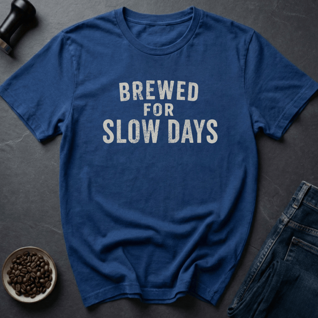 Slow Days T-Shirt