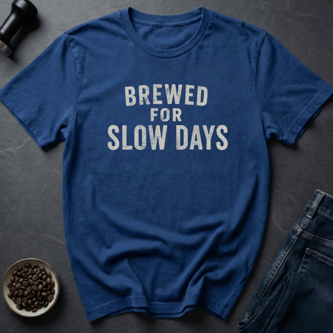 Slow Days T-Shirt
