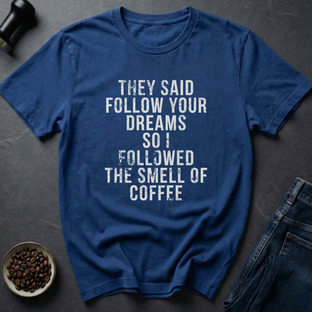 Followed Coffee T-Shirt