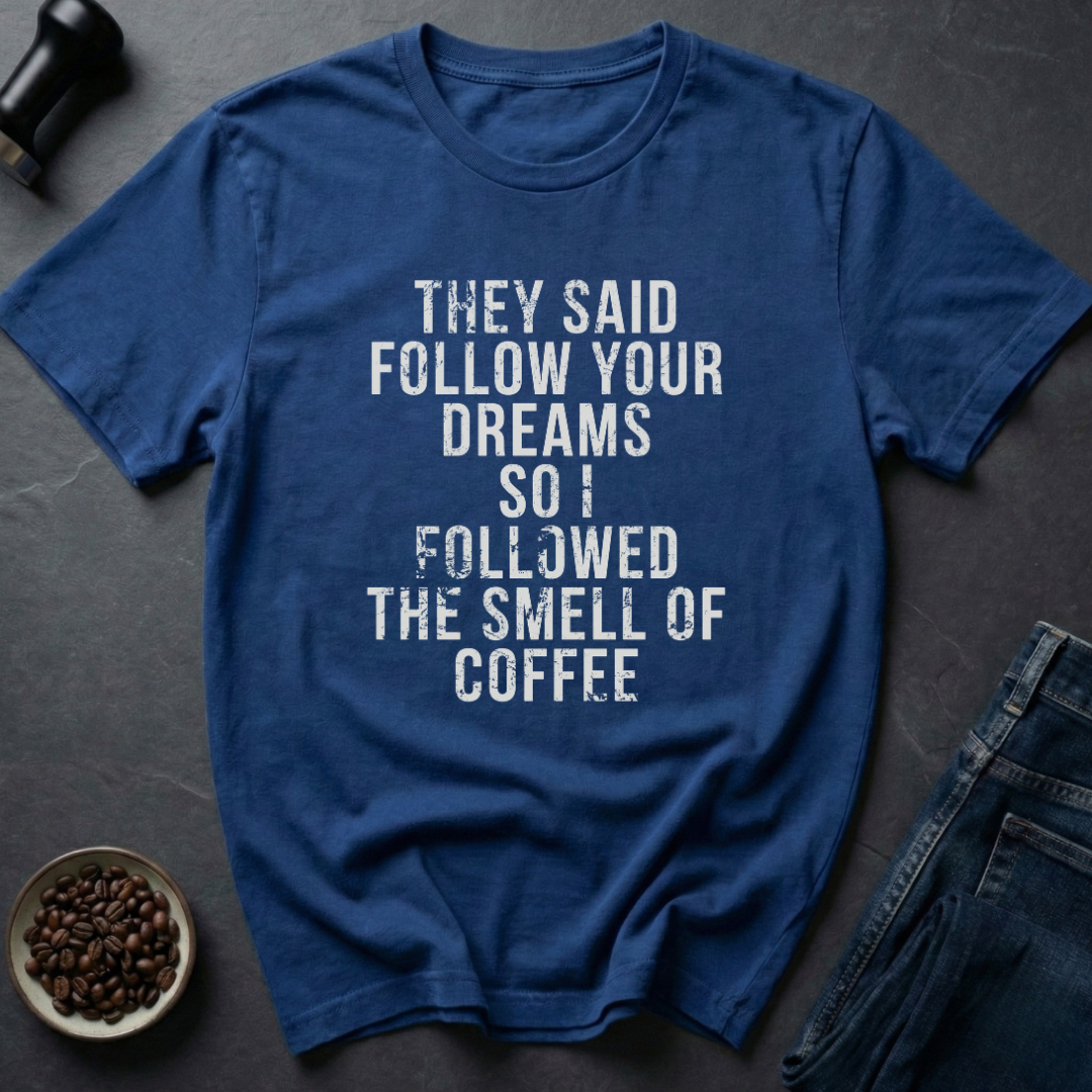 Followed Coffee T-Shirt