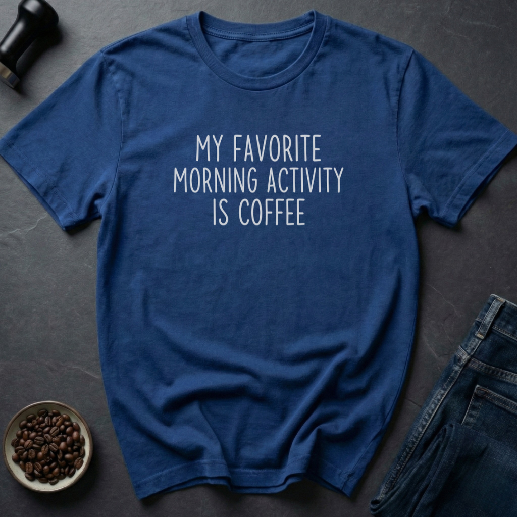 Morning Activity T-Shirt