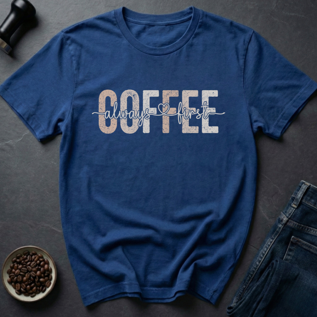 Coffee First T-shirt
