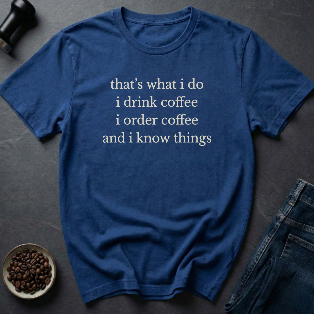 Order Coffee T-Shirt
