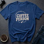 Coffee Person T-Shirt