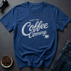 Coffee Arrives T-Shirt