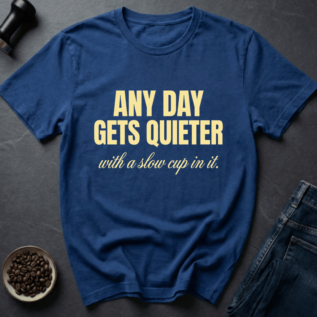 Coffee graphic Gets Quieter T-Shirt in by Caffeine Dept