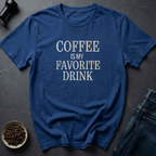 Favorite Drink T-Shirt