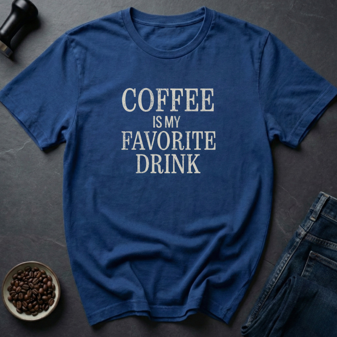 Favorite Drink T-Shirt