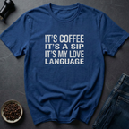 Love Language T-Shirt