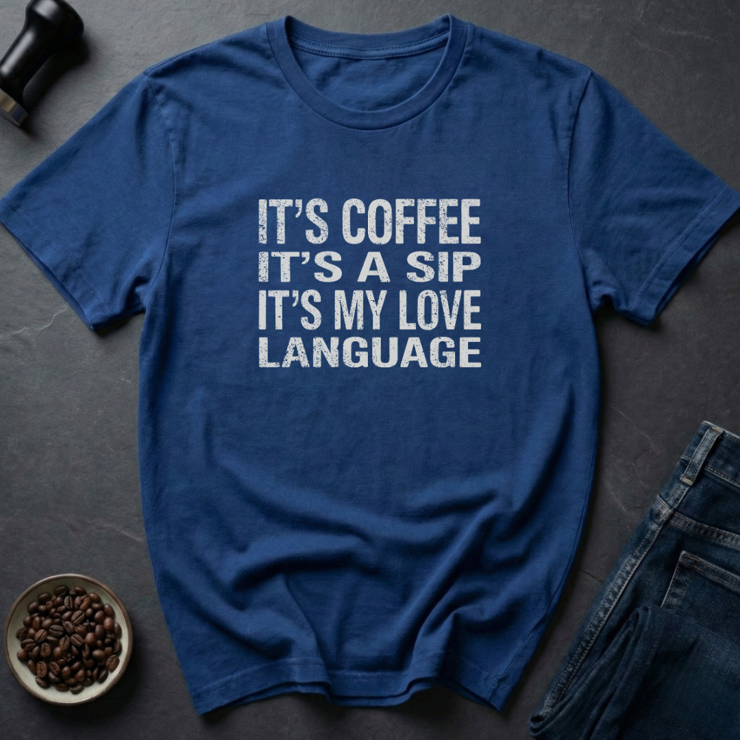 Love Language T-Shirt
