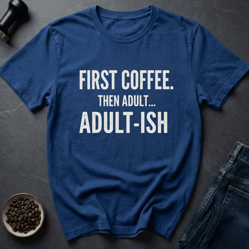 Coffee graphic Adult-ish Mode T-Shirt in by Caffeine Dept