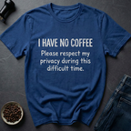 No Coffee T-Shirt