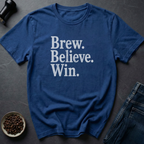 Brew Believe T-Shirt