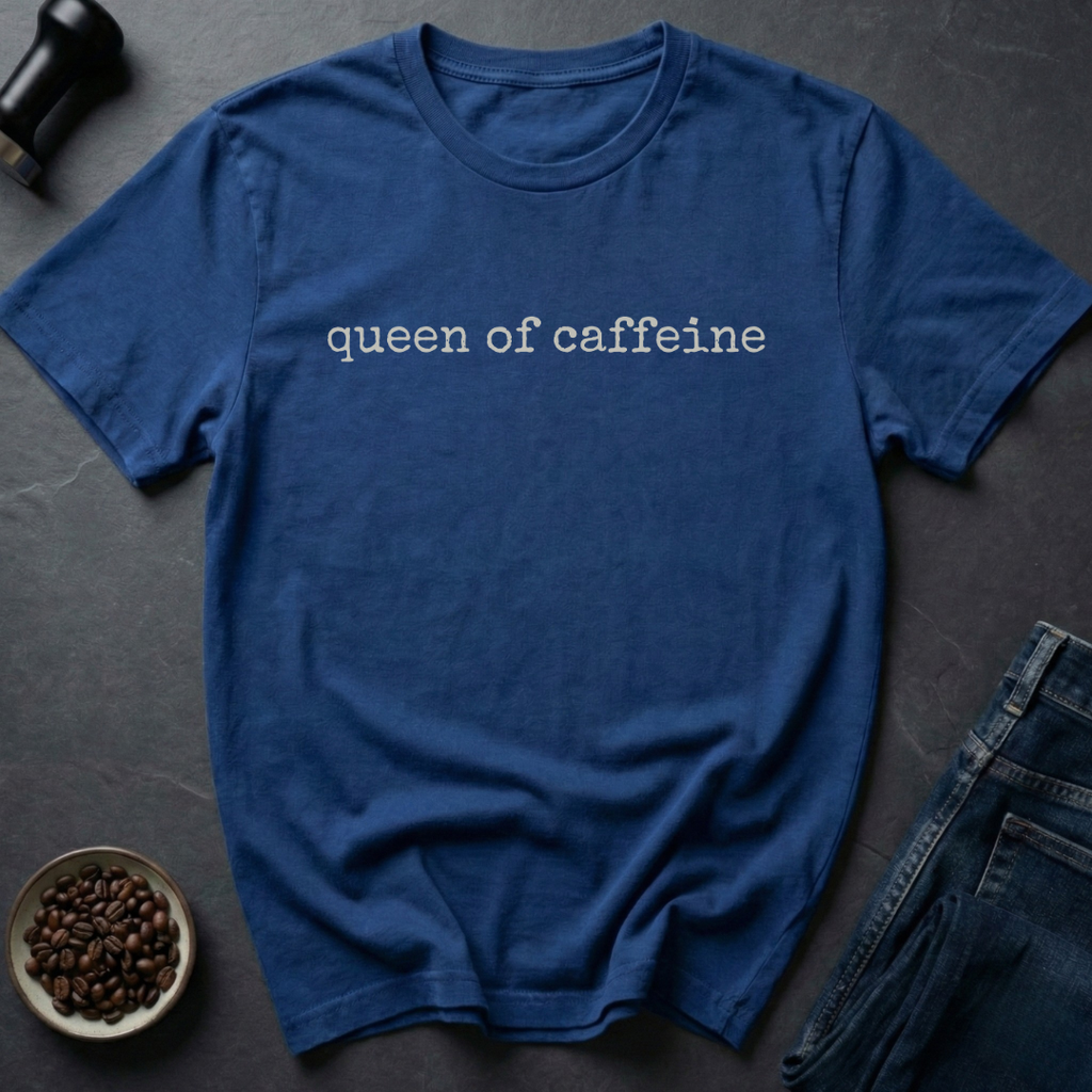 Caffeine Queen T-Shirt