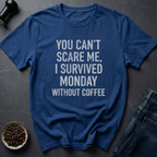 Monday Survivor T-Shirt