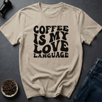 Coffee graphic Coffee is my Love... T-Shirt in by Caffeine Dept