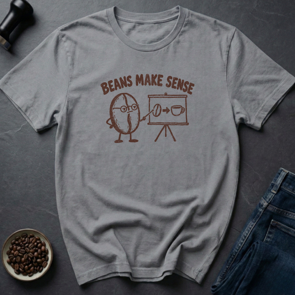 Beans Sense T-Shirt