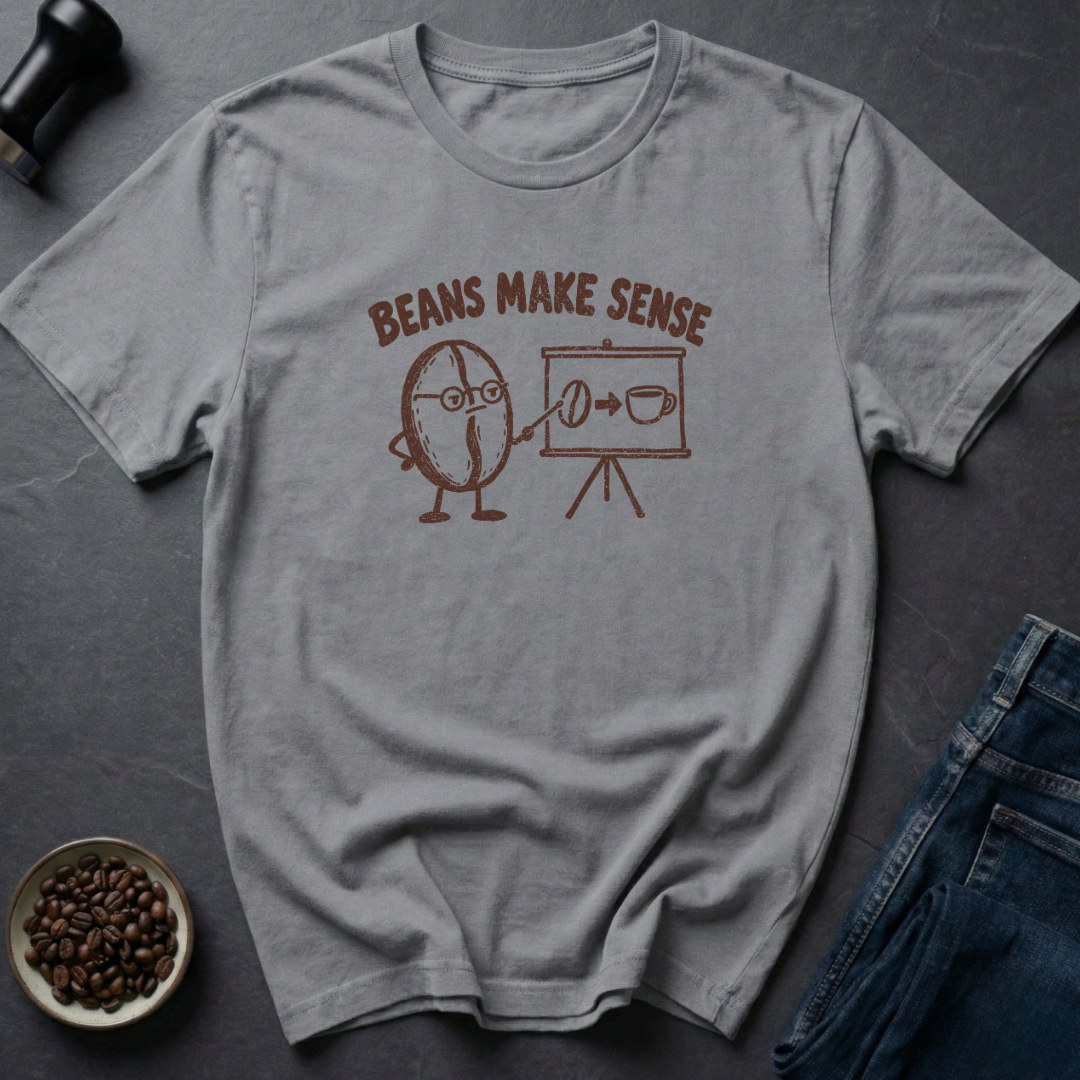 Beans Sense T-Shirt