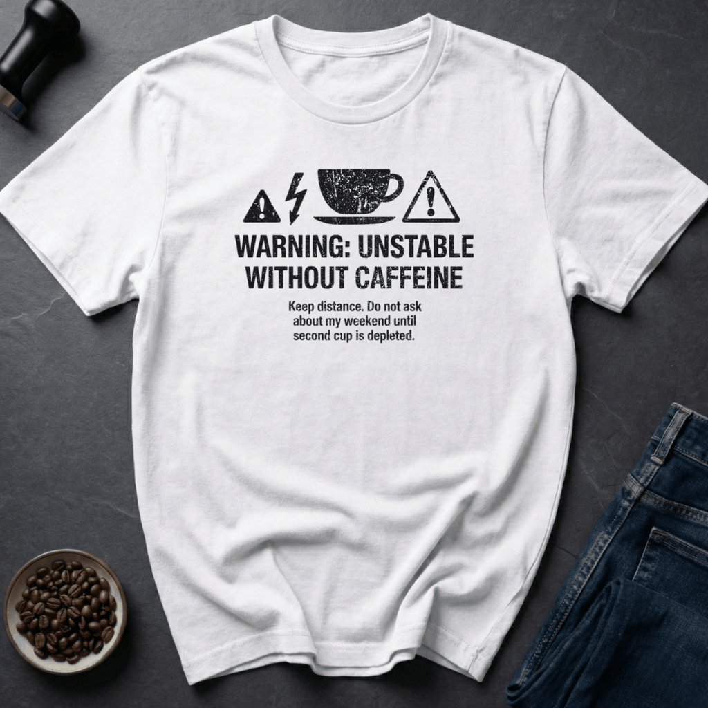 Coffee graphic Needs Caffeine T-Shirt in by Caffeine Dept