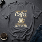 Coffee graphic A Day Without Coffee T-Shirt in Military Green / S by Caffeine Dept