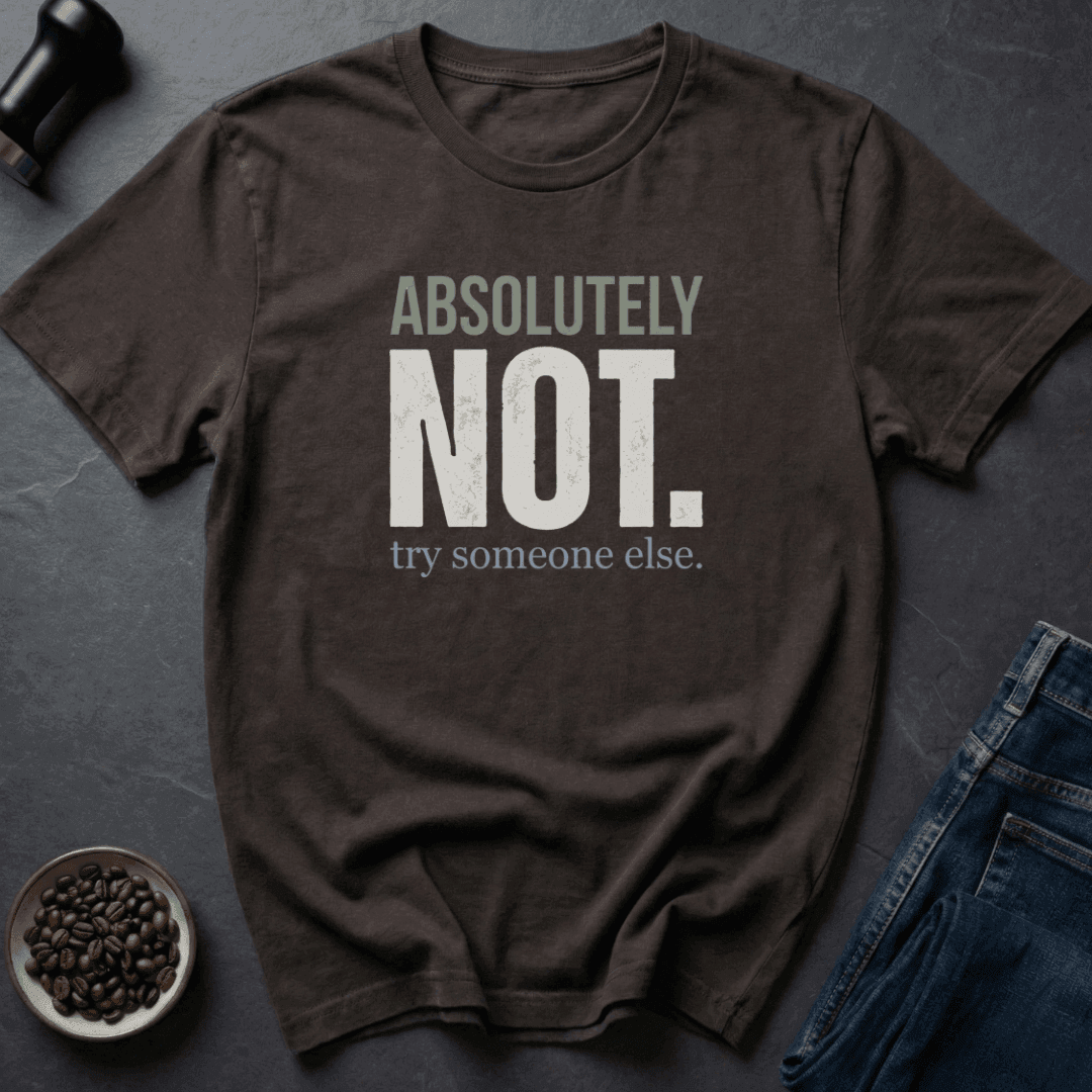 Coffee graphic Absolutely Not T-Shirt in Dark Chocolate / S by Caffeine Dept