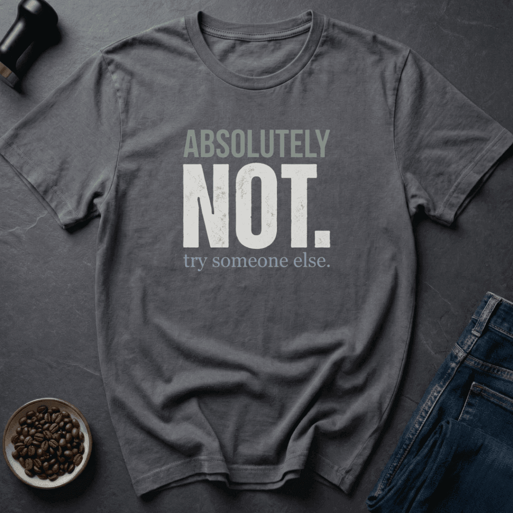 Coffee graphic Absolutely Not T-Shirt in Dark Chocolate / S by Caffeine Dept