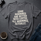 Coffee graphic Better With Coffee T-Shirt in Charcoal / S by Caffeine Dept