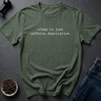 Coffee graphic Caffeine Deprivation T-Shirt in Military Green / S by Caffeine Dept