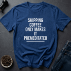 Coffee graphic Caffeine Threat T-Shirt in Royal / S by Caffeine Dept