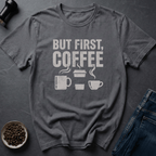 Coffee graphic Coffee Comes T-Shirt in Charcoal / S by Caffeine Dept