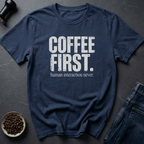 Coffee graphic Coffee First Always T-Shirt in Charcoal / S by Caffeine Dept