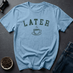 Coffee graphic Coffee Later T-Shirt in Sand / S by Caffeine Dept