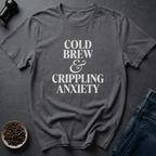 Coffee graphic Cold Brew Anxiety T-Shirt in Charcoal / S by Caffeine Dept