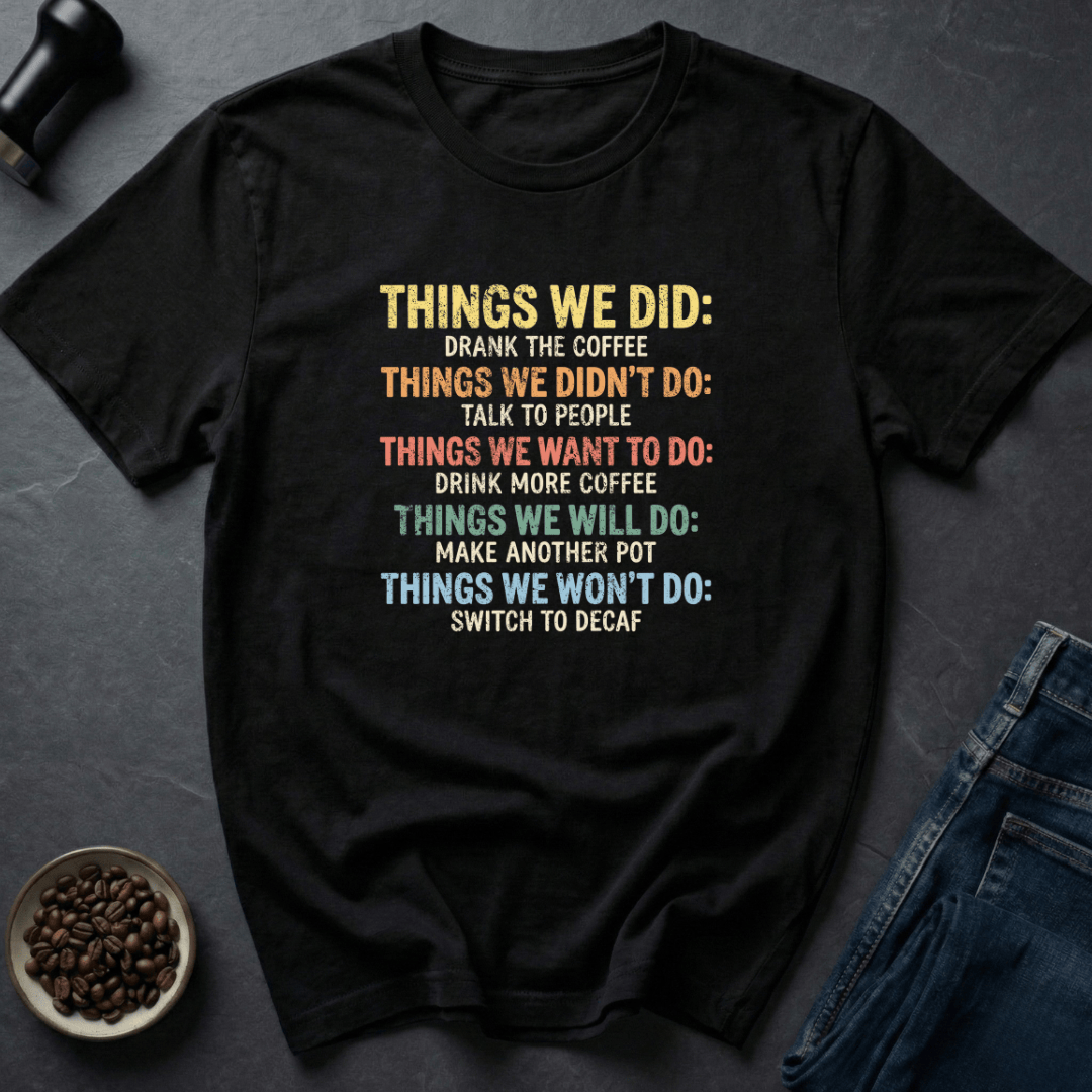 Coffee graphic Decaf Never T-Shirt in Black / S by Caffeine Dept