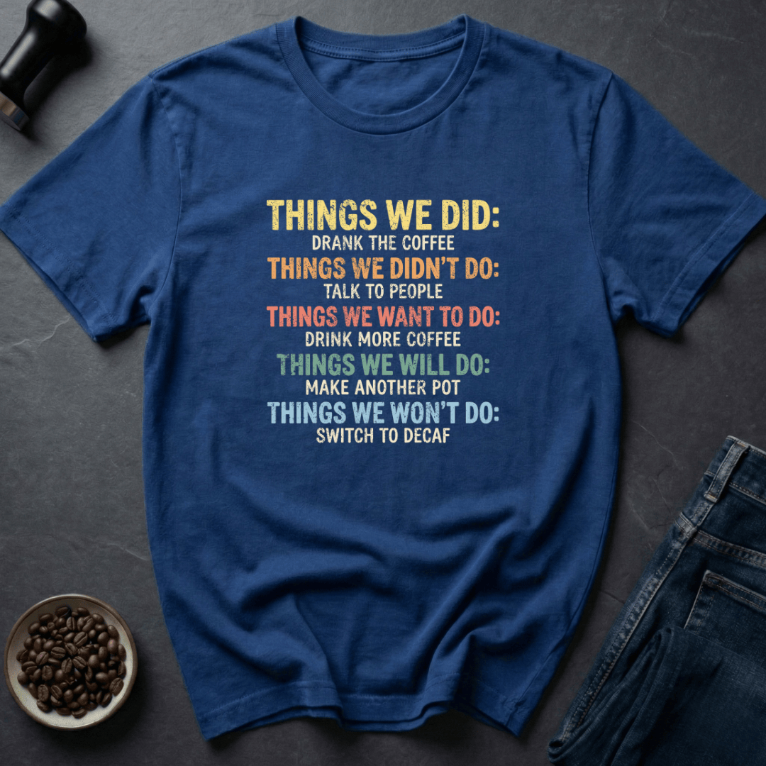 Coffee graphic Decaf Never T-Shirt in Royal / S by Caffeine Dept