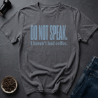 Coffee graphic Do Not Speak T-Shirt in Charcoal / S by Caffeine Dept